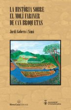 La història sobre el molí fariner de can Broquetas