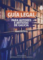 GUIA LEGAL PARA AUTORES E ARTISTAS DE GALICIA