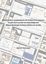 MOVIMIENTO Y REORGANIZACION DE FONDOS EN LOS MUSEOS.