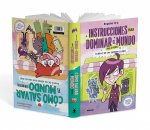 INSTRUCCIONES PARA DOMINAR EL MUNDO (MAS O MENOS)/ COMO SALVAR EL MUNDO (SIN QUE