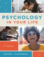 Psychology in Your Life, Fourth Edition