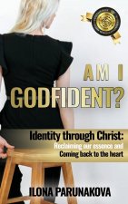 Am I Godfident