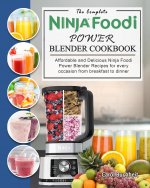 Complete Ninja Foodi Power Blender Cookbook