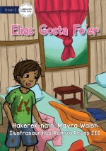Elias Likes Being Dirty - Elias Gosta Fo'er