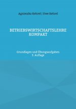 Betriebswirtschaftslehre kompakt