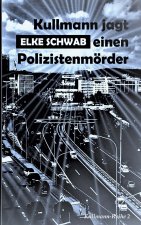 Kullmann jagt einen Polizistenmoerder