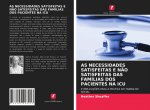 AS NECESSIDADES SATISFEITAS E N?O SATISFEITAS DAS FAMÍLIAS DOS PACIENTES NA ICU