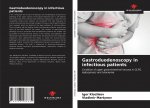 Gastroduodenoscopy in infectious patients