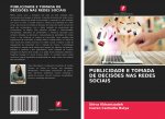 PUBLICIDADE E TOMADA DE DECIS?ES NAS REDES SOCIAIS