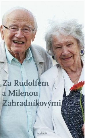 Za Rudolfem a Milenou Zahradníkovými