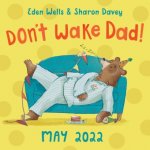 Don't Wake Dad!