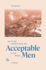 Acceptable Men: Life in the Largest Steel Mill in the World