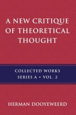 New Critique of Theoretical Thought, Vol. 2