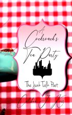 Cockroach's Tea Party