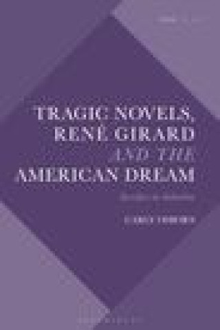 Tragic Novels, Rene Girard and the American Dream
