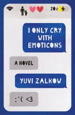 I Only Cry with Emoticons