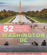 Moon 52 Things to Do in Washington DC (First Edition)