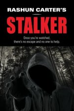 Rashun Carter's Stalker