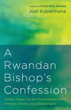 Rwandan Bishop's Confession
