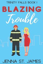 Blazing Trouble