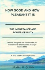 How Good and How Pleasant it is