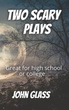 Two Scary Plays