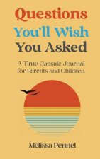 Questions You'll Wish You Asked