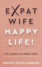 Expat Wife, Happy Life!