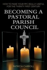 Becoming a Pastoral Parish Council