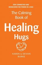 Calming Book of Healing Hugs