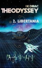 Theodyssey 2. Libertania
