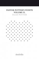 Pastor Potter's Points Volume II