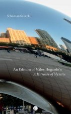 Edition of Miles Hogarde's A Mirroure of Myserie