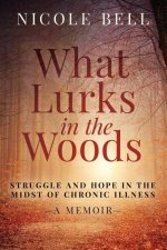 What Lurks in the Woods
