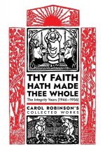 Thy Faith Hath Made Thee Whole