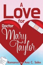 Love for Doctor Mary Taylor