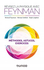 Révisez la physique avec Feynman - Méthodes, astuces et exercices