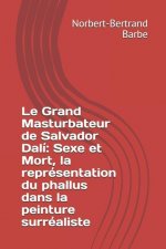 Le Grand Masturbateur de Salvador Dali