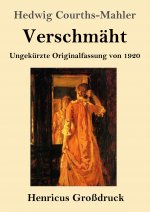 Verschmaht (Grossdruck)