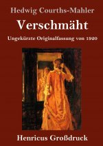 Verschmaht (Grossdruck)