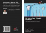 Strumenti per il taglio dei denti
