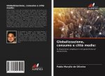 Globalizzazione, consumo e citt? medie: