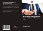 Planification stratégique et opérations efficaces