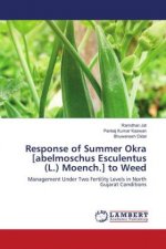 Response of Summer Okra [abelmoschus Esculentus (L.) Moench.] to Weed