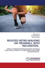 RESISTED RETRO-WALKING ON TREADMILL WITH INCLINATION.