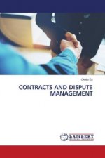 CONTRACTS AND DISPUTE MANAGEMENT