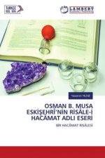 OSMAN B. MUSA ESK??EHRÎ?N?N R?SÂLE-? HACÂMAT ADLI ESER?