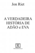 VERDADEIRA HISTORIA DE ADAO e EVA