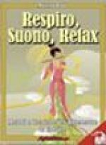 Respiro, Suono, Relax