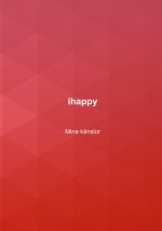 ihappy Mina kanslor
